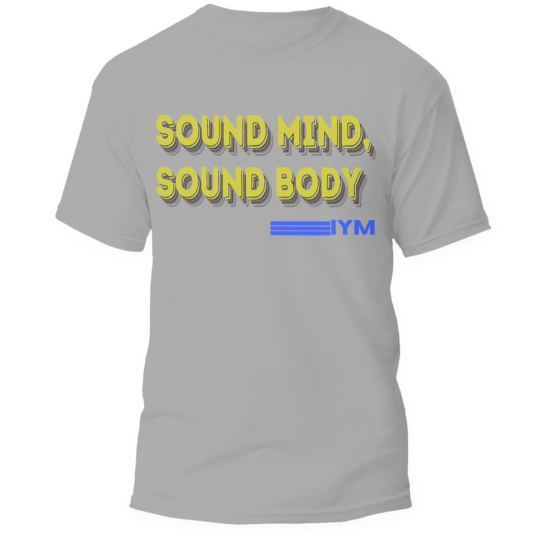 Sound Mind, Sound Body Tshirt