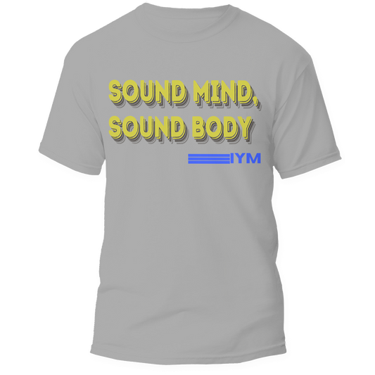 Sound Mind, Sound Body Tshirt