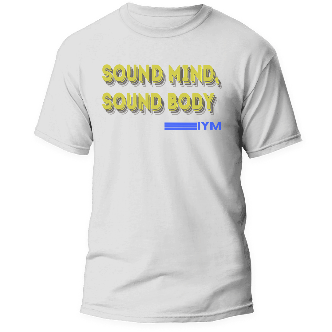 Sound Mind, Sound Body Tshirt